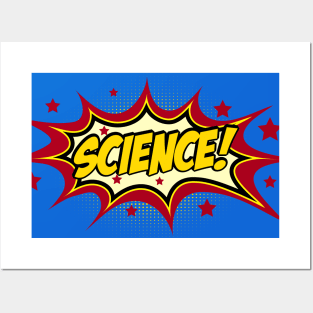 Comic book call-out in bright red, blue, and yellow: SCIENCE! Posters and Art